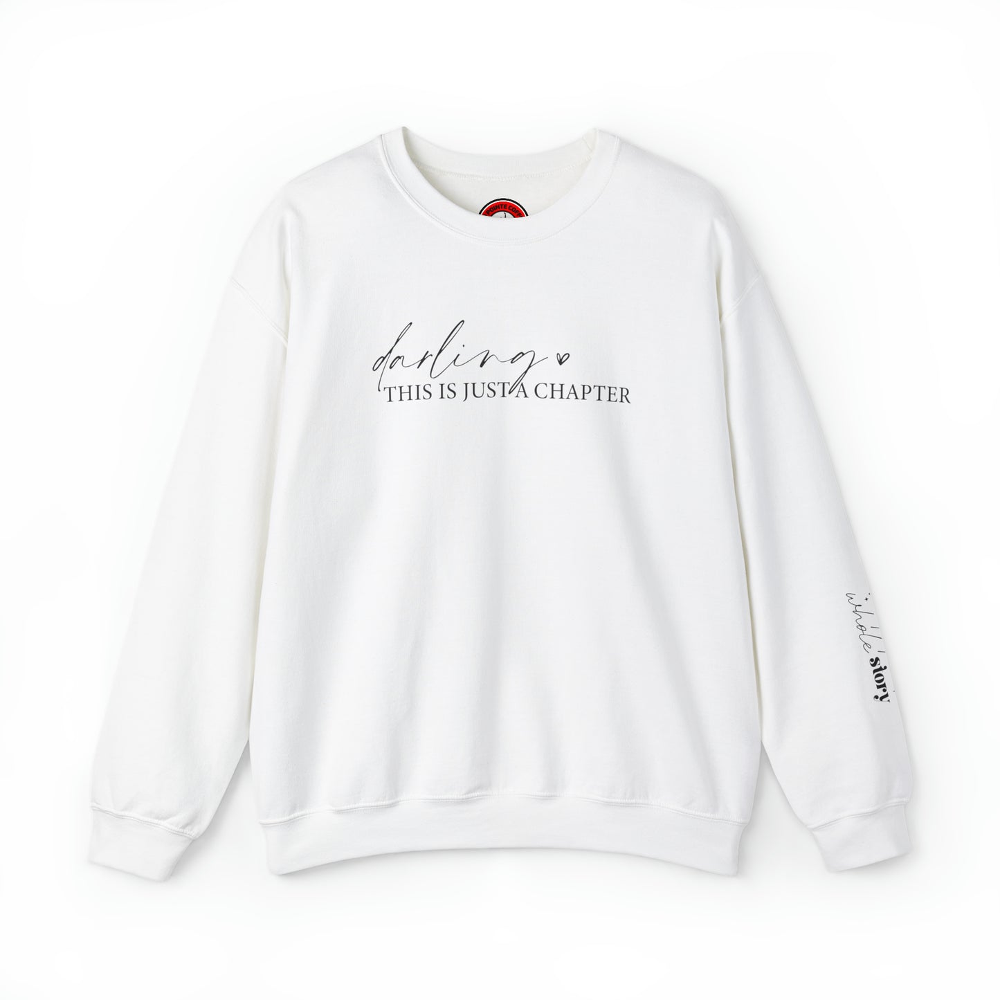 Darling this is just a chapter, not the whole story Heavy Blend™ Crewneck Sweatshirt