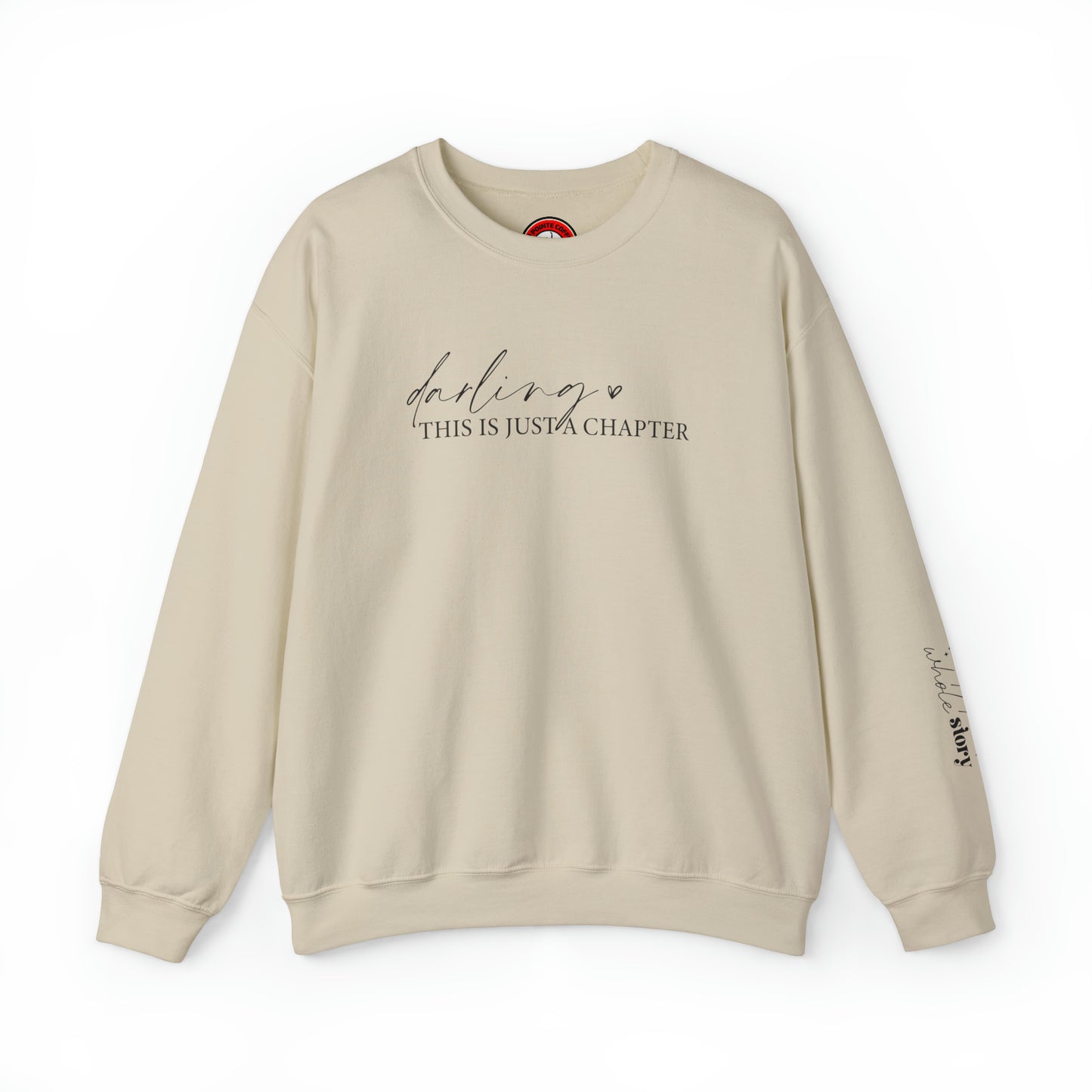 Darling this is just a chapter, not the whole story Heavy Blend™ Crewneck Sweatshirt